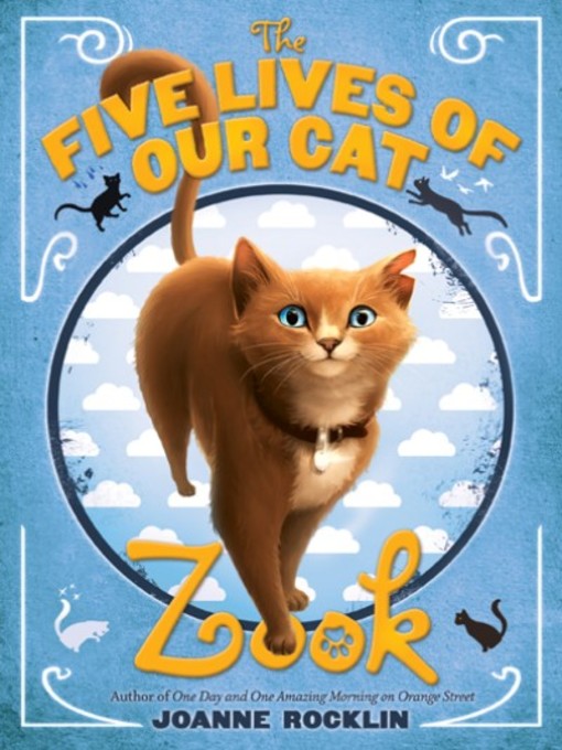 Title details for The Five Lives of Our Cat Zook by Joanne Rocklin - Available